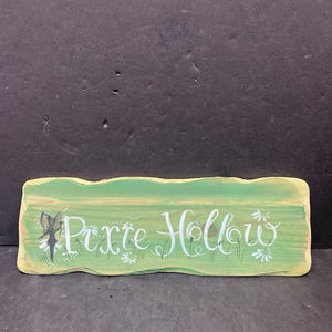"Pixie Hollow" Wooden Sign