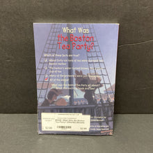 Load image into Gallery viewer, What Was the Boston Tea Party? (Who HQ) (Notable Event) (Kathleen Krull) (Grosset & Dunlap Cover) -series educational paperback