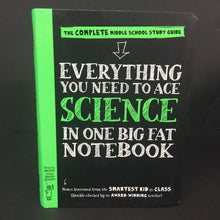 Load image into Gallery viewer, Everything You Need to Ace SCIENCE in One Big Fat Notebook (The Complete Middle School Guide) (Michael Geisen) (General Science, Anatomy, Environment, Weather, Space) -educational paperback