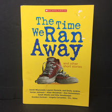 Load image into Gallery viewer, The Time We Ran Away and Other Short Stories (Sarah Mlynowski, Lauren Myracle, Emily Jenkins, Varian Johnson, Allan Woodrow, Dan Gemeinhart, Sarah Weeks, Gita Varadarajan, Gordon Korman, Angela Cervantes, & R.L. Stine) -chapter paperback