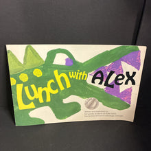 Load image into Gallery viewer, Lunch With Alex (1st Grade Students at Hollis Hand Elementary School in LaGrange, Georgia) -paperback