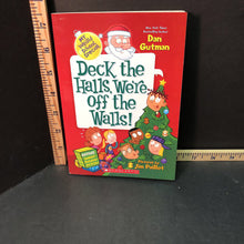 Load image into Gallery viewer, Deck the Halls, We&#39;re Off the Walls (My Weird School) (Dan Gutman) -holiday

