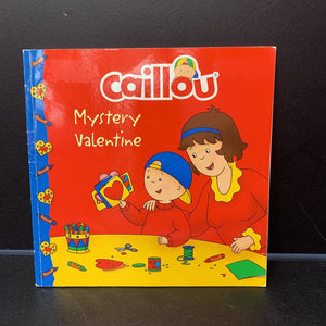 Mystery Valentine (Caillou) (Valentine's Day) -holiday