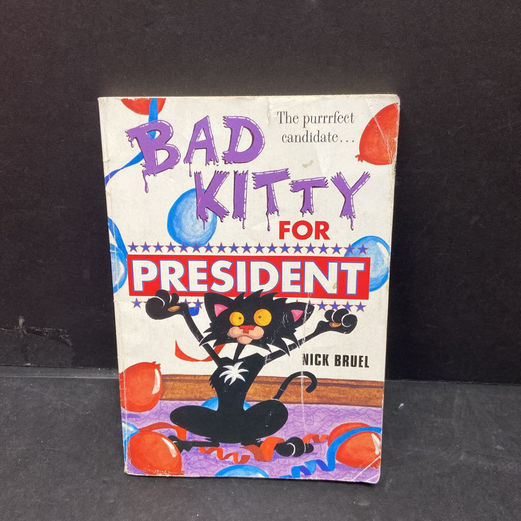 Bad Kitty for President (Nick Bruel) -series
