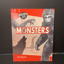 Load image into Gallery viewer, Monsters (Weird True Facts) (K.A. Robertson) -mythology
