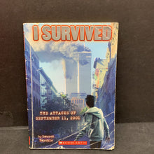 Load image into Gallery viewer, I Survived: The Attacks of September 11, 2001 (Lauren Tarshis) -notable event
