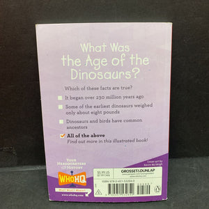What Was the Age of the Dinosaurs? (Who HQ) (Megan Stine) -notable event