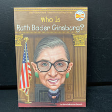 Load image into Gallery viewer, Who Is Ruth Bader Ginsburg? (Who HQ) (Patricia Brennan Demuth) (Notable Person) -educational
