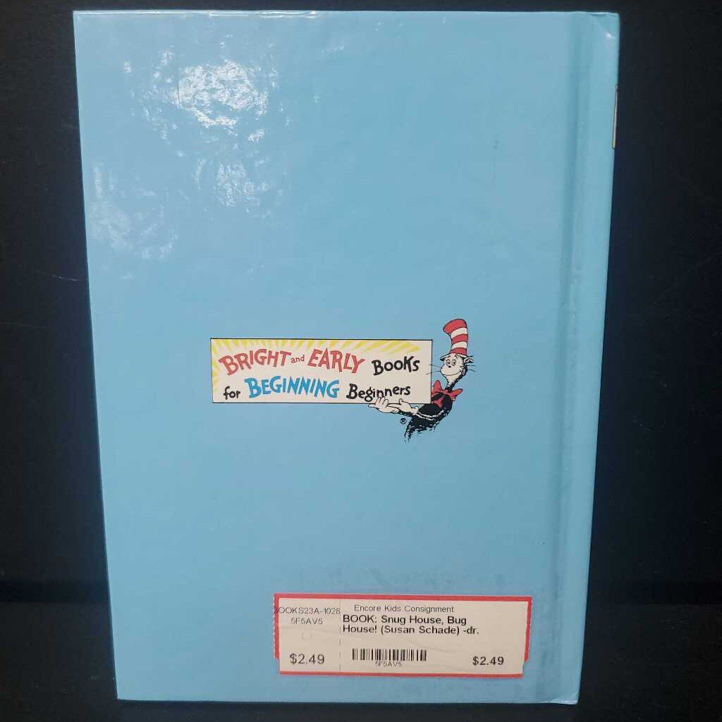 Snug House, Bug House! (Susan Schade) dr. seuss Encore Kids Consignment