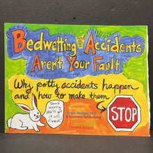 Load image into Gallery viewer, Bedwetting and Accidents Aren&#39;t Your Fault: Why Potty Accidents Happen and How to Make Them Stop (Steve Hodges) (Potty) -paperback
