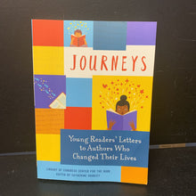 Load image into Gallery viewer, Journeys: Young Readers&#39; Letters to Authors Who Changed Their Lives (Catherine Gourley) -paperback inspirational
