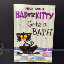 Load image into Gallery viewer, Bad Kitty Gets a Bath (Nick Bruel) -paperback series
