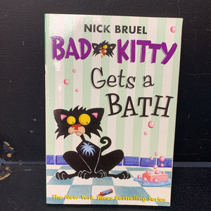 Bad Kitty Gets a Bath (Nick Bruel) -paperback series
