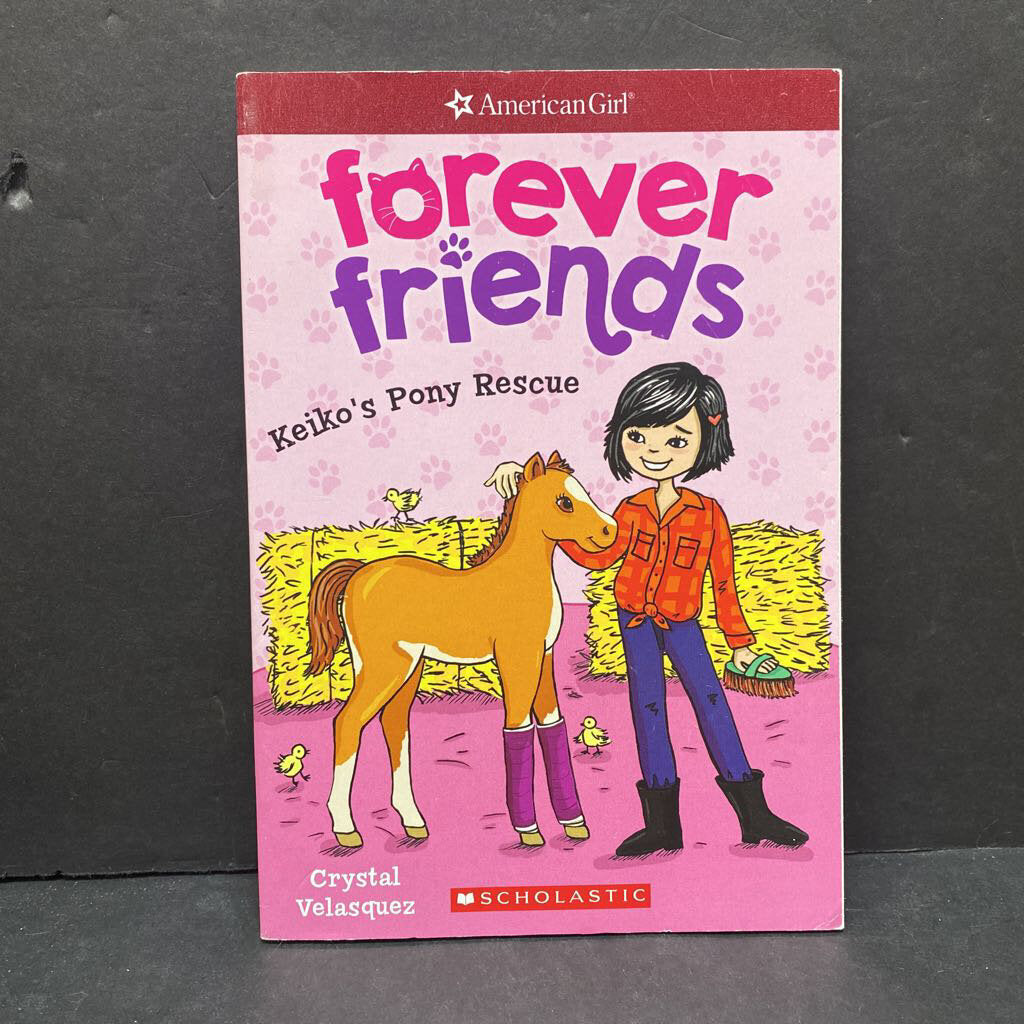Keiko's Pony Rescue (Forever Friends) (American Girl) (Crystal Velasquez) -paperback series