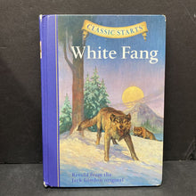 Load image into Gallery viewer, White Fang (Jack London) (Classic Starts) -hardcover chapter classic
