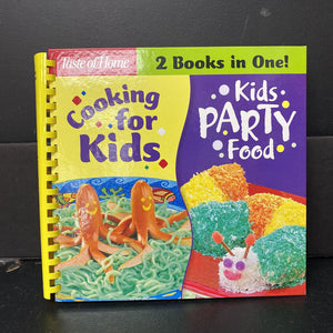 Cooking for Kids / Kids' Party Food (Taste of Home) -hardcover food