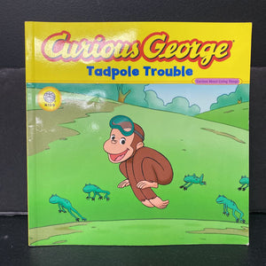 Curious George, Tadpole Trouble (Margret & H.A. Rey) -paperback character