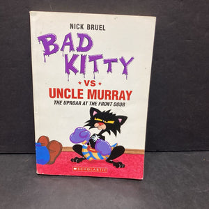 Bad Kitty vs Uncle Murray (Bad Kitty) (Nick Bruel) -paperback series