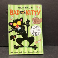 Load image into Gallery viewer, Bad Kitty Goes to the Vet (Bad Kitty)(Nick Bruel)-paperback series
