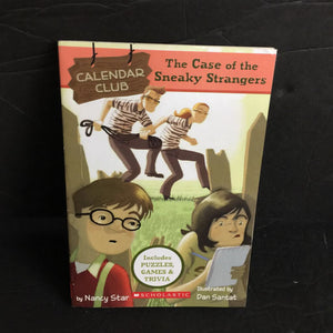 The Case of the Sneaky Strangers (Calendar Club) (Nancy Star) -paperback series
