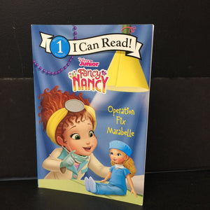 Operation Fix Marabelle (Fancy Nancy - Disney Junior) (I Can Read Level 1) -character reader