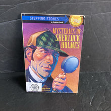 Load image into Gallery viewer, Mysteries of Sherlock Holmes (Stepping Stones Classic) (Sir Arthur Conan Doyle &amp; Judith Conaway) -paperback chapter reader
