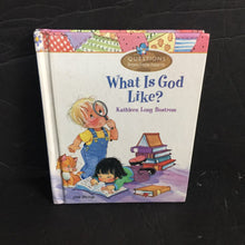 Load image into Gallery viewer, What Is God LIke? (Little Blessings) (Kathleen Long Bostrom) -hardcover religion
