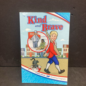 Kind and Brave (A Beka Book) (Homeschooling) -workbook