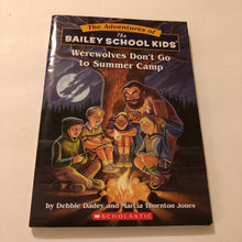 Load image into Gallery viewer, Werewolves Don&#39;t Go to Summer Camp (Bailey School Kids) (Debbie Dadey) -series
