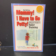 Load image into Gallery viewer, Mommy! I Have to Go Potty! (Jan Faull) -paperback parenting potty
