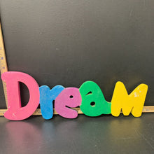 Load image into Gallery viewer, "dream" wall sign
