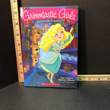 Load image into Gallery viewer, Goldilocks Breaks In (Grimmtastic)(Joan Holub &amp; Suzanne Williams) -series
