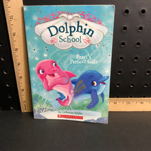 Load image into Gallery viewer, Pearl's Perfect Pet(Dolphin school)(Catherine Hapka)-series
