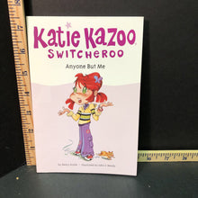 Load image into Gallery viewer, Anyone but me(Kate kazoo switcheroo)(Nancy Krulik)-series
