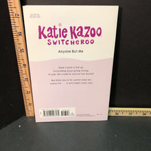 Load image into Gallery viewer, Anyone but me(Kate kazoo switcheroo)(Nancy Krulik)-series
