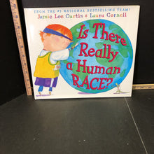 Load image into Gallery viewer, Is there really a human race?(Jamie Lee Curtis)- hardcover

