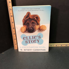 Load image into Gallery viewer, Ellie's Story (A Dog's Purpose) (W. Bruce Cameron) -chapter
