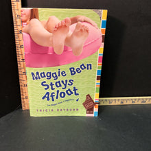 Load image into Gallery viewer, Maggie Bean Stays Afloat(Tricia Rayburn)-chapter
