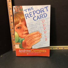 Load image into Gallery viewer, The Report Card(Andrew Clements)-chapter
