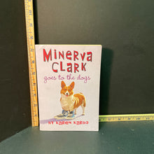 Load image into Gallery viewer, Minerva Clark goes to the dogs(Karen Karbo) -chapter
