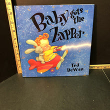 Load image into Gallery viewer, Baby gets the zapper(Ted DeWan)-hardcover
