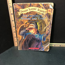 Load image into Gallery viewer, Sir Lancelot, Where Are You? (Dragon Slayers' Academy) (Kate McMullan)-series
