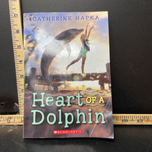 Load image into Gallery viewer, Heart of a Dolphin (Catherine Hapka) -chapter
