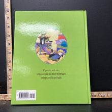 Load image into Gallery viewer, You have to be nice to someone on their birthday (Barbara Bottner)-hardcover
