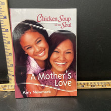 Load image into Gallery viewer, Chicken Soul for the Soul: A Mother's Love (Amy Newmark) -inspirational
