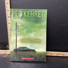 Load image into Gallery viewer, Abduction (Peg Kehret)-chapter
