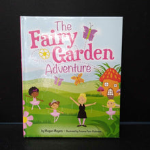Load image into Gallery viewer, The Fairy Garden Adventure (Megan Meyers) -hardcover
