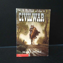 Load image into Gallery viewer, A Ballad of the Civil War (Mary Stolz) -chapter

