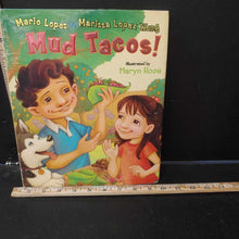 Load image into Gallery viewer, Mud Tacos (Mario Lopez) -paperback
