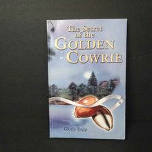 Load image into Gallery viewer, The Secret of the Golden Cowrie (Gloria Repp) -chapter
